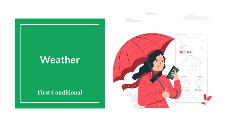 first conditional weather